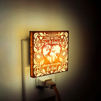In A World Where You Can Be Anything, Be Kind - Artistic Engraved Wooden LED Night Light, PH0026