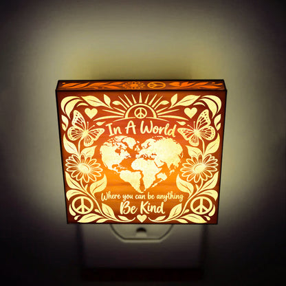 In A World Where You Can Be Anything, Be Kind - Artistic Engraved Wooden LED Night Light, PH0026