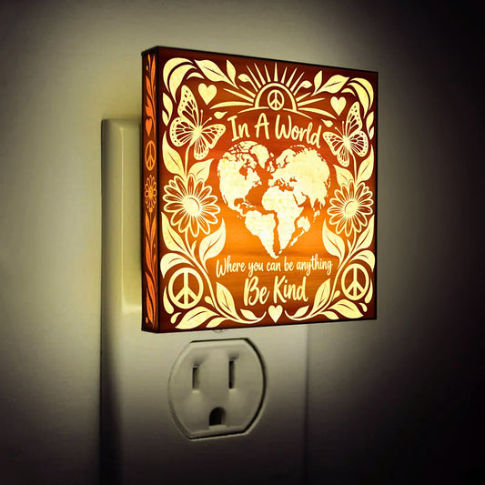 In A World Where You Can Be Anything, Be Kind - Artistic Engraved Wooden LED Night Light, PH0026